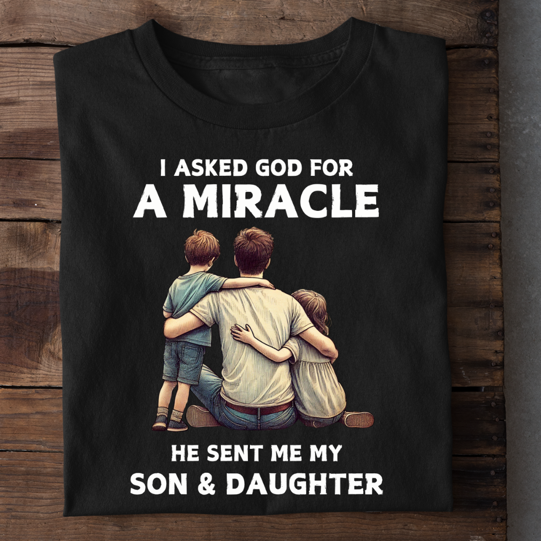 MY SON DAUGHTER ARE MIRACLE