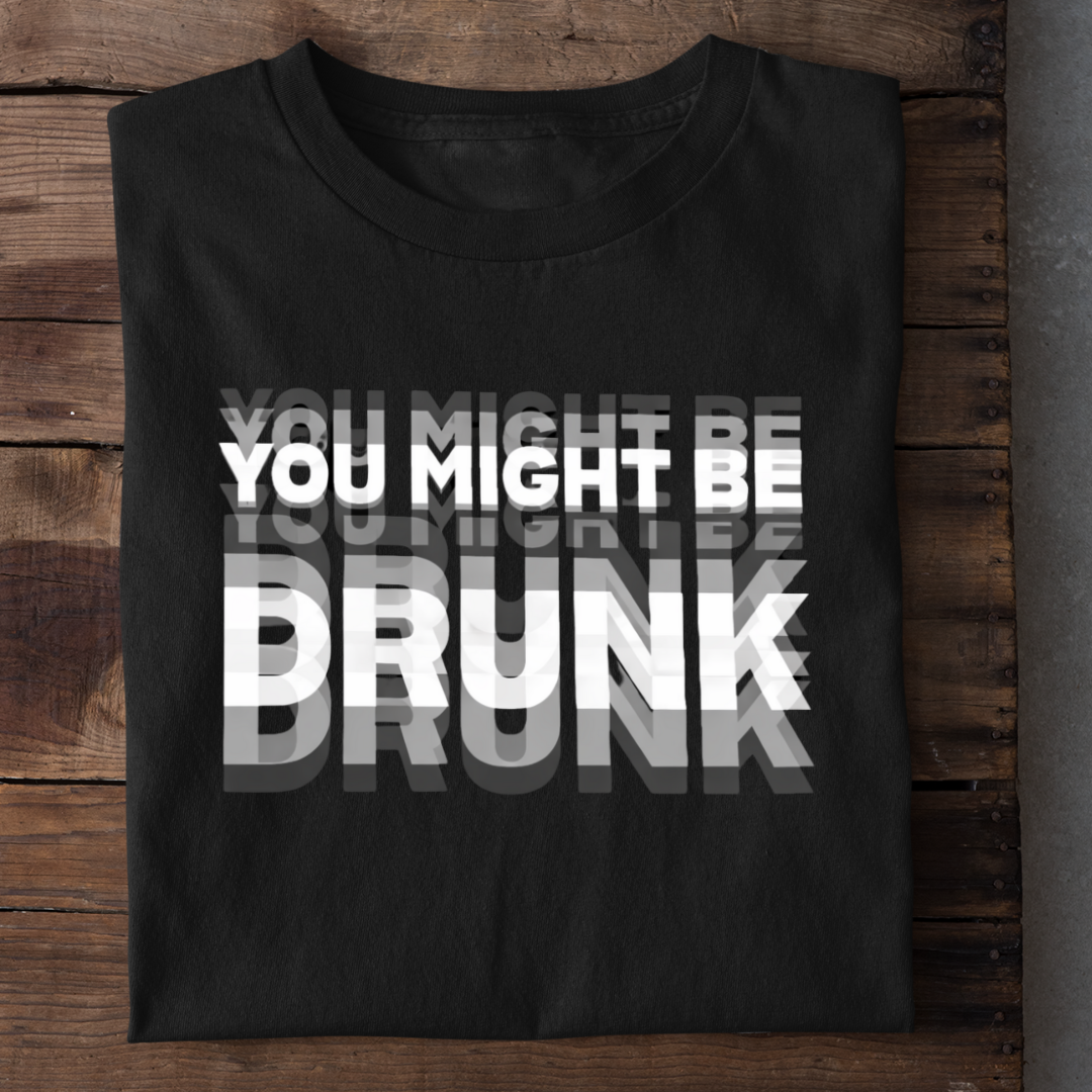 DRUNK