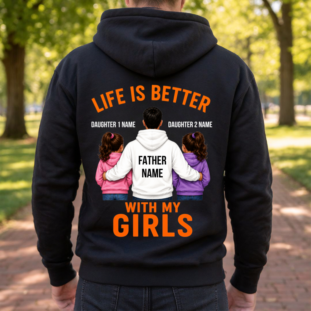 LIFE WITH GIRLS CUSTOMIZED BACK PRINT HOODIE
