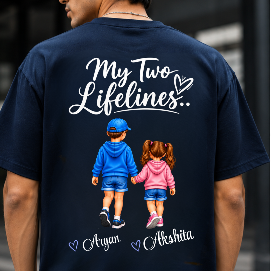 MY LIFELINES MY SON DAUGHTER BACK PRINT CUSTOMIZED TEE