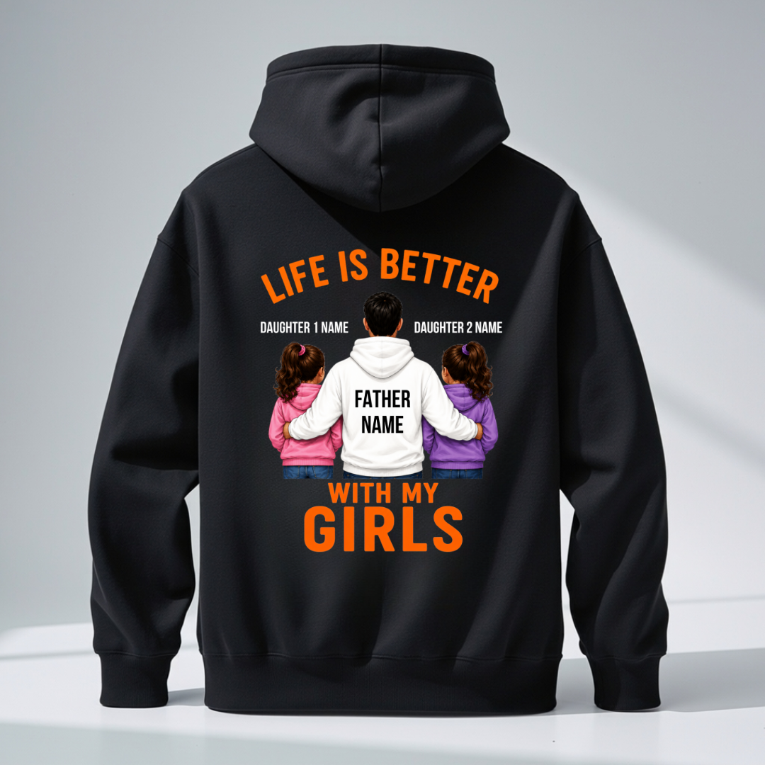 LIFE WITH GIRLS CUSTOMIZED BACK PRINT HOODIE