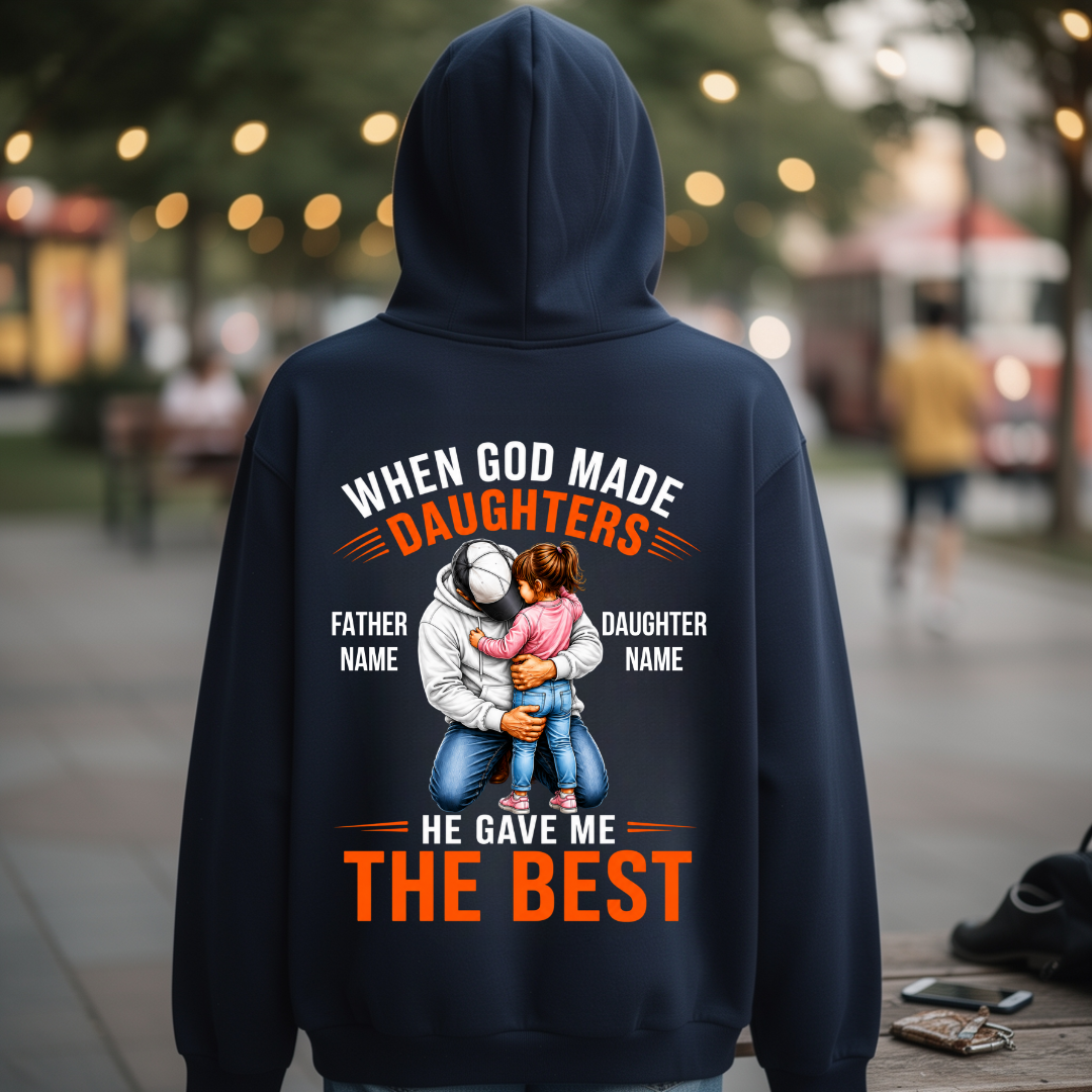 GAVE BEST DAUGHTER CUSTOMIZED BACK PRINT HOODIE