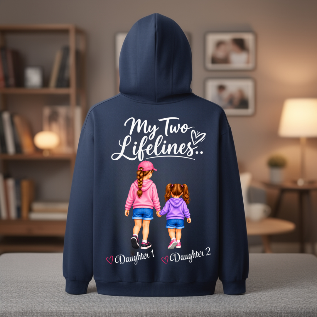 MY TWO LIFELINES CUSTOMIZED BACK PRINT HOODIE