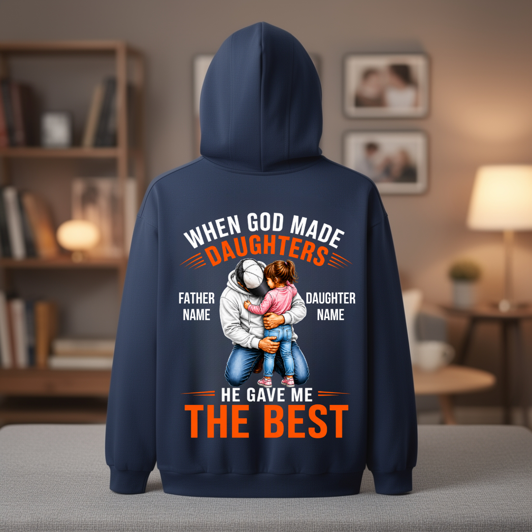 GAVE BEST DAUGHTER CUSTOMIZED BACK PRINT HOODIE