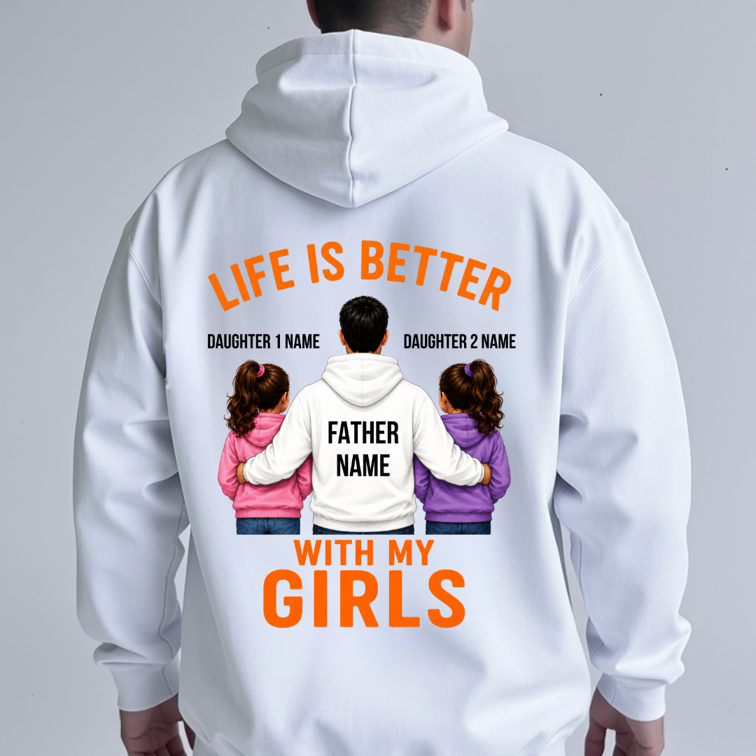 LIFE WITH GIRLS CUSTOMIZED BACK PRINT HOODIE