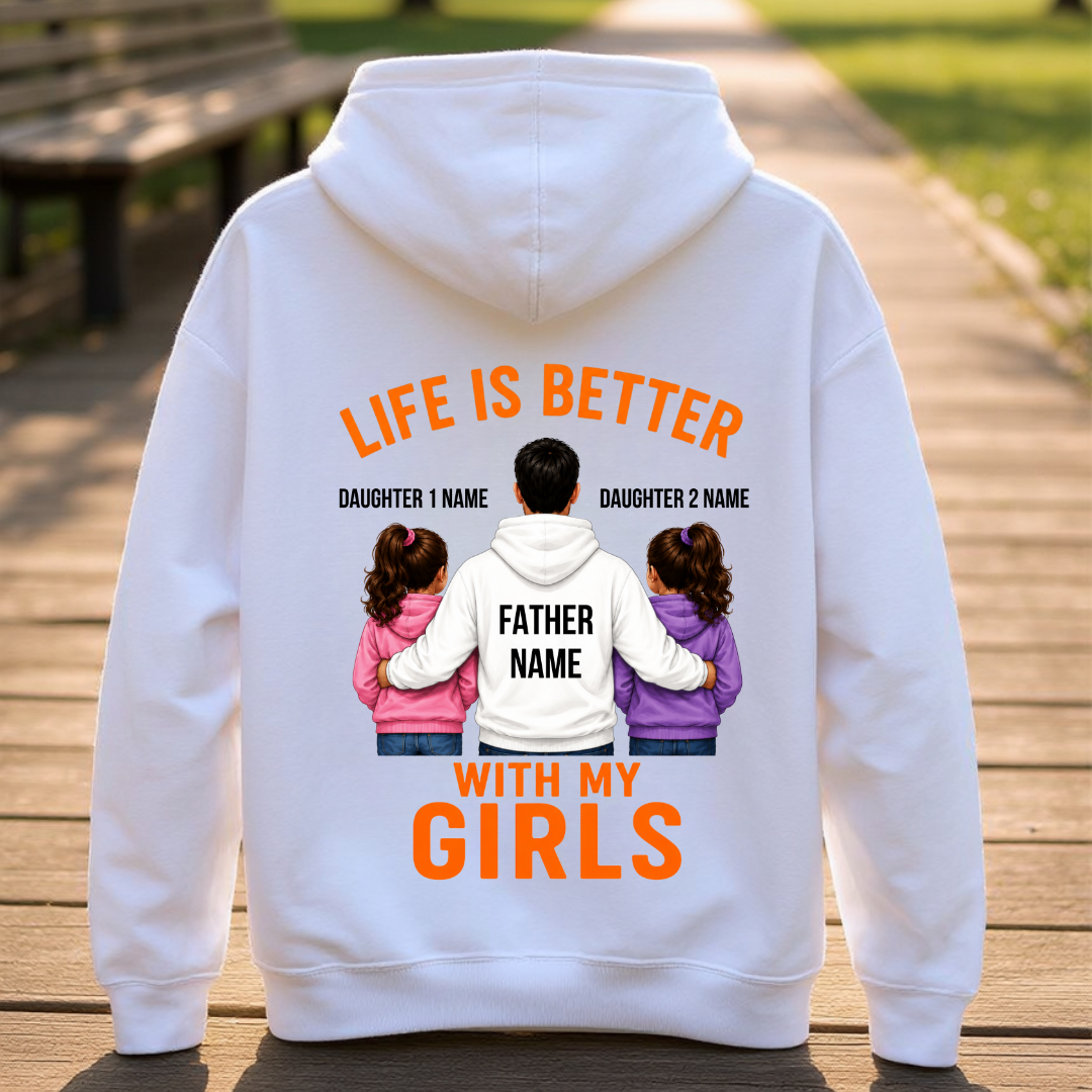 LIFE WITH GIRLS CUSTOMIZED BACK PRINT HOODIE