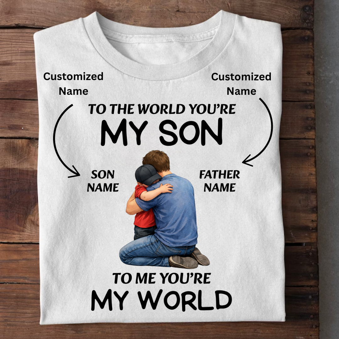 MY SON MY WORLD CUSTOMIZED TEE