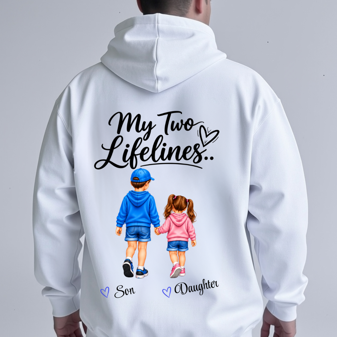 MY LIFELINES SON DAUGHTER CUSTOMIZED BACK PRINT HOODIE