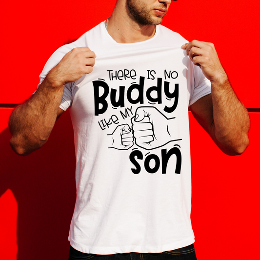 NO BUDDY LIKE MY SON MEN'S SHIRT