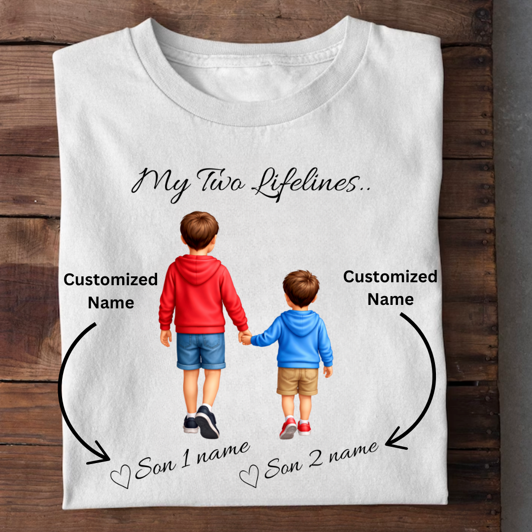 MY LIFELINES MY TWO SONS CUSTOMIZED TEE
