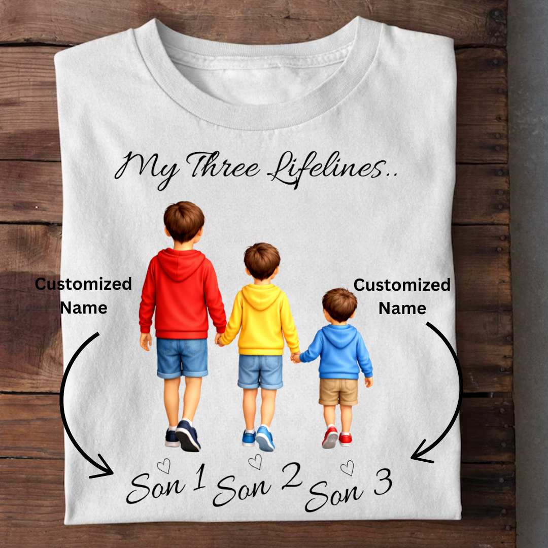 MY LIFELINES MY THREE SONS CUSTOMIZED TEE