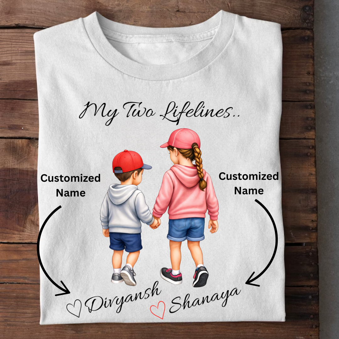 MY TWO LIFELINES CUSTOMIZED TEE