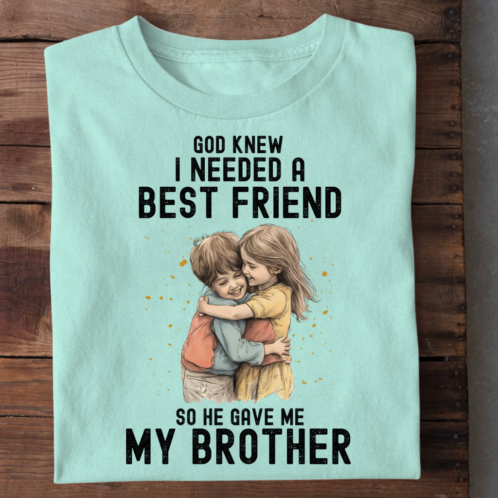 HE GAVE MY BROTHER