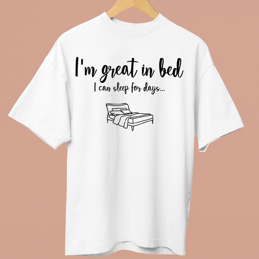 GREAT IN BED - OVERSIZE SHIRT