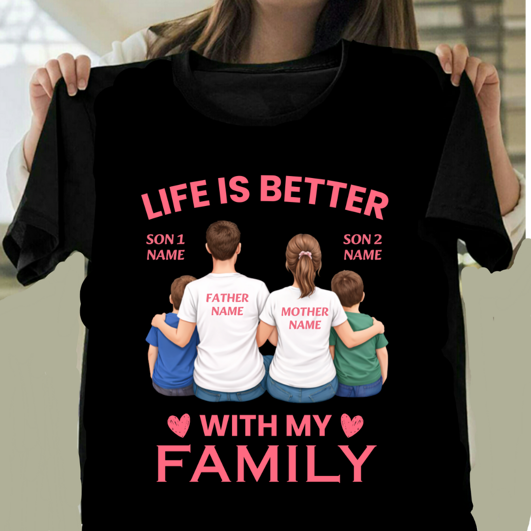 LIFE WITH FAMILY OF TWO SONS CUSTOMIZED TEE