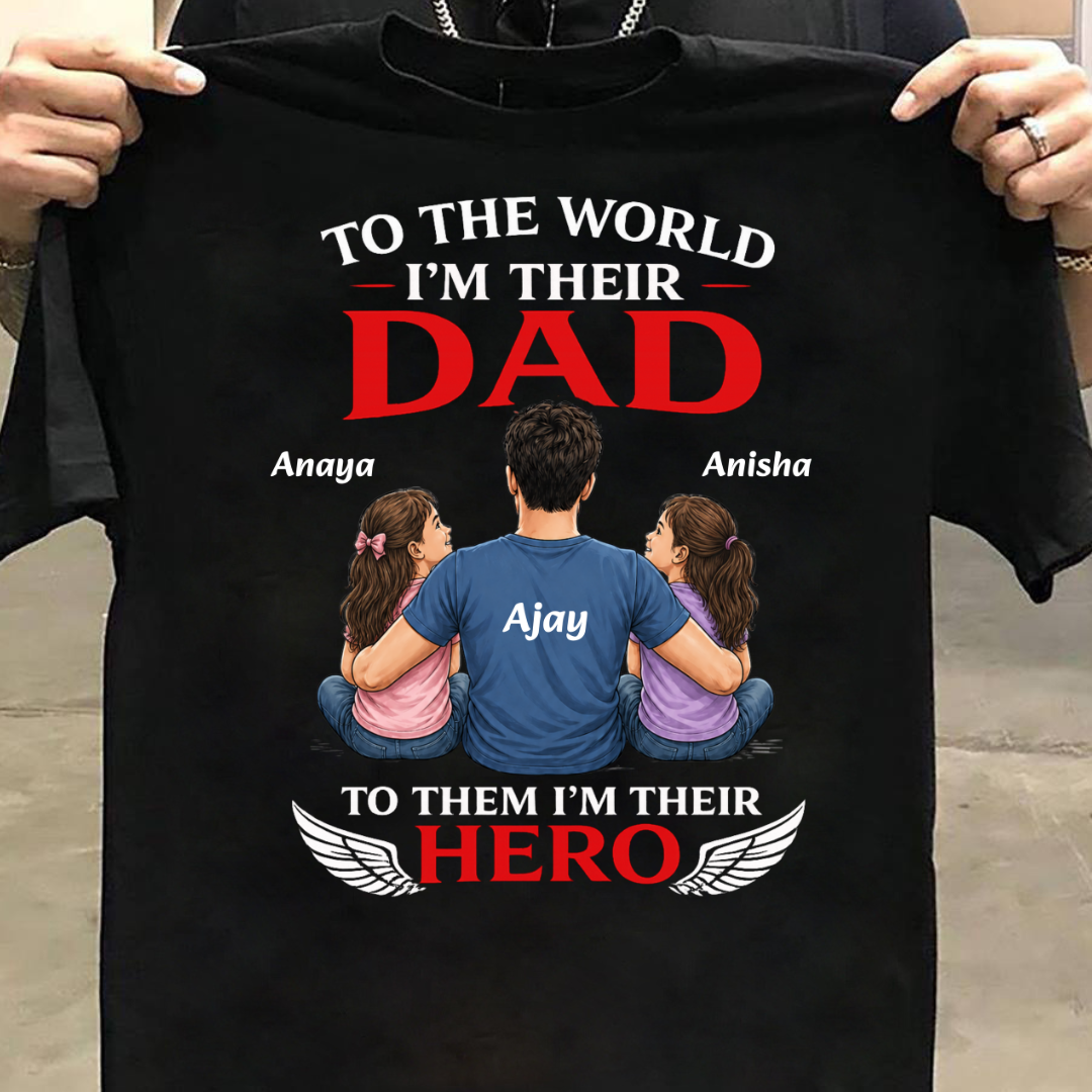HERO DAD OF TWO DAUGTER CUSTOMIZED TEE