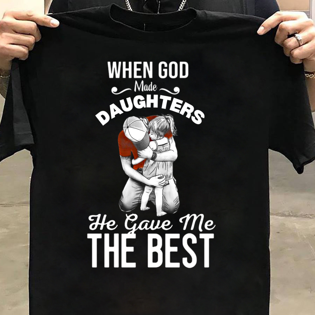 GOD GAVE ME THE BEST DAUGHTER