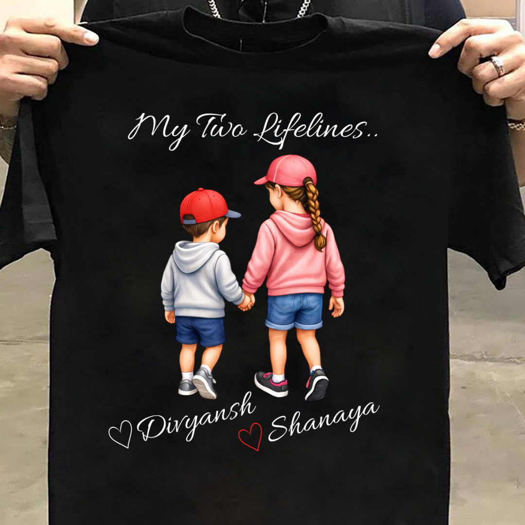 MY TWO LIFELINES CUSTOMIZED TEE