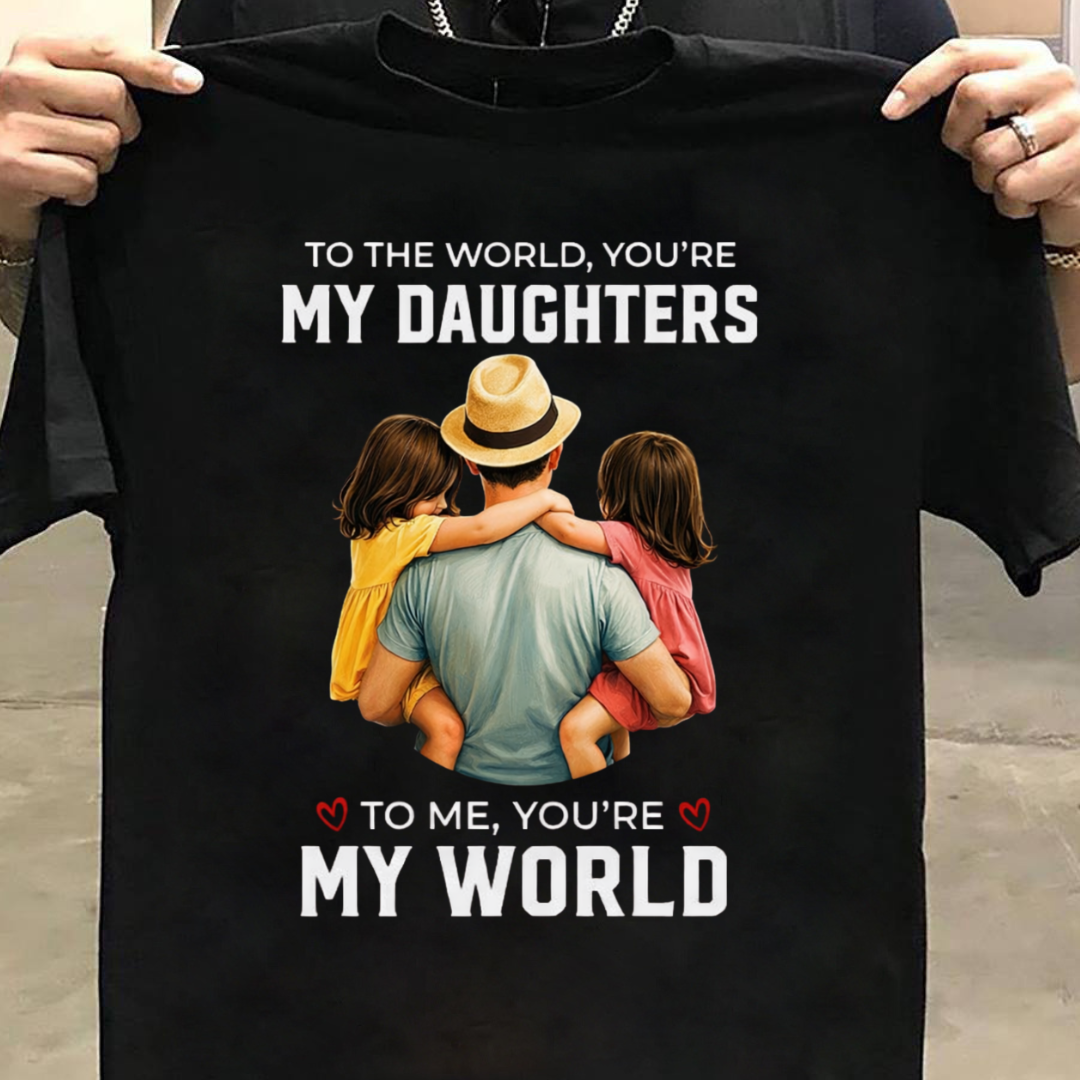 MY DAUGHTERS MY WORLD