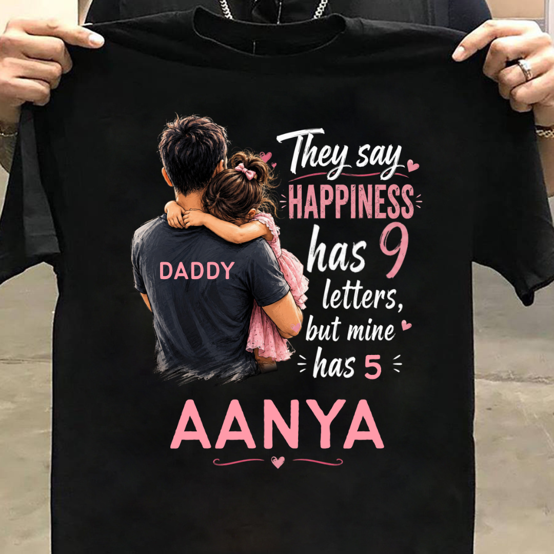 HAPPINESS HAS 9 LETTERS CUSTOMIZED TEE