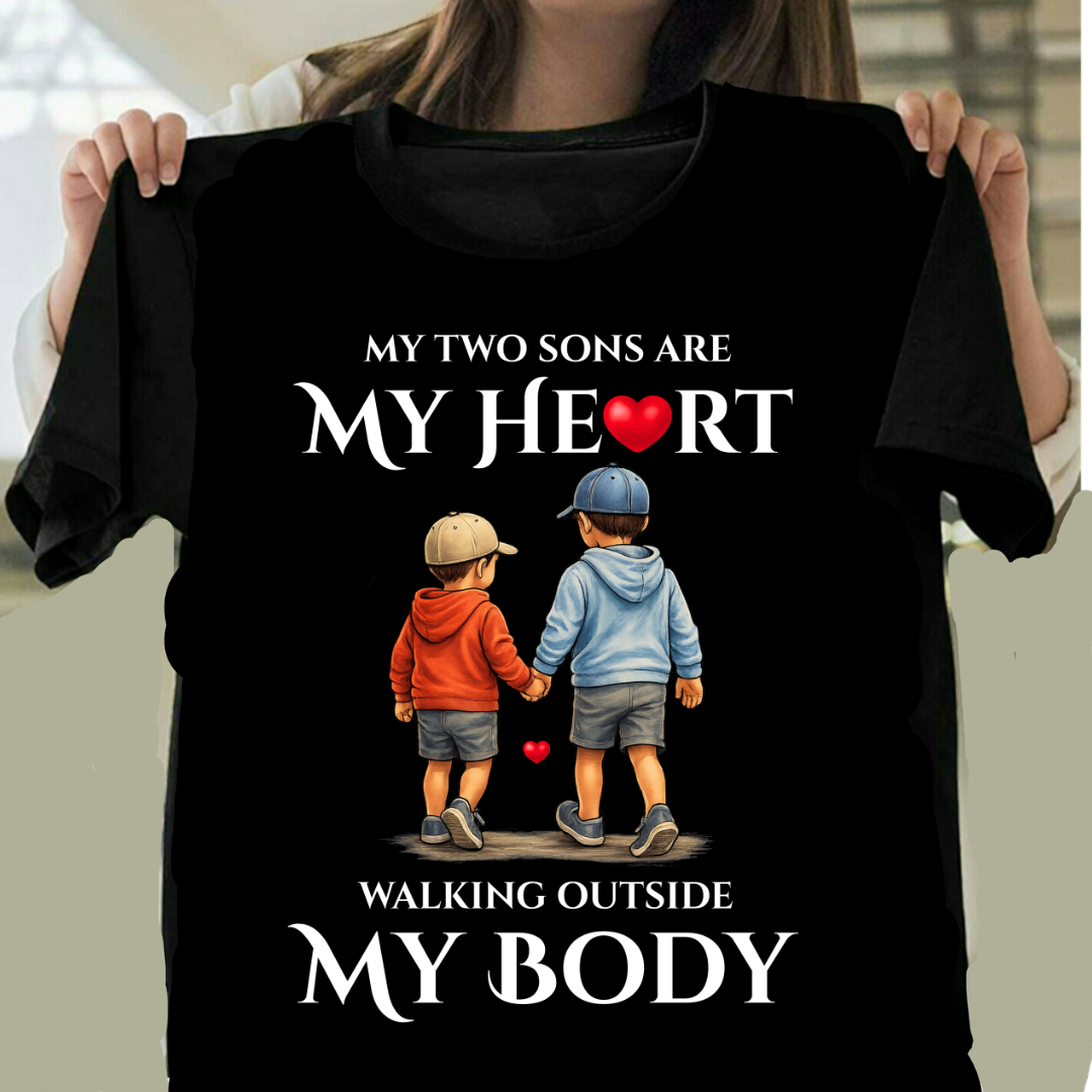 MY TWO SONS MY HEART OUTSIDE