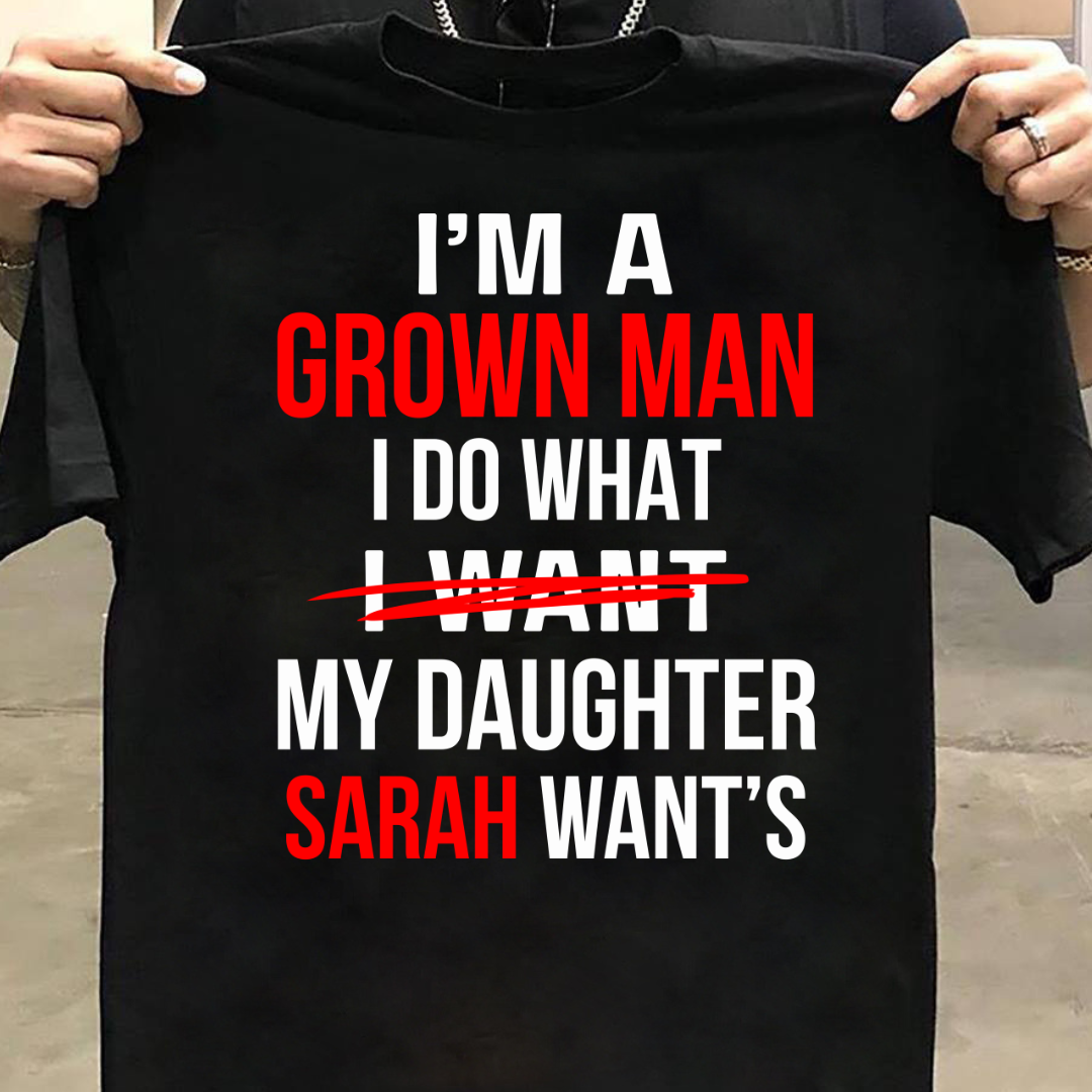 MY DAUGHTER WANTS CUSTOMIZED TEE