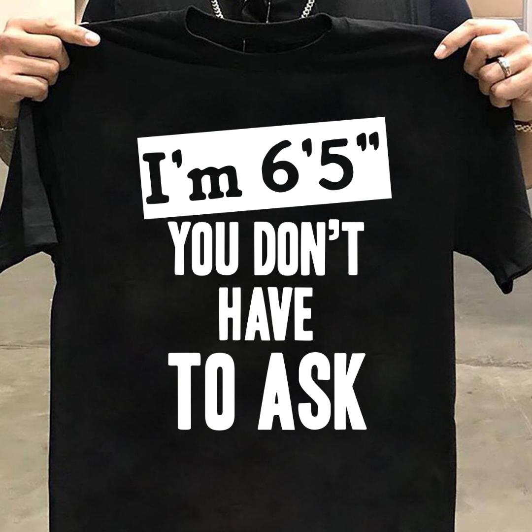 I AM THIS HEIGHT CUSTOMIZED TEE