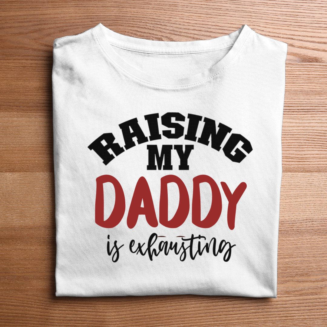 RAISING MY DADDY