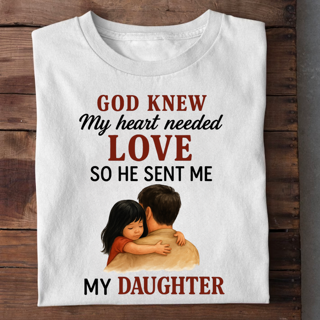 NEEDED LOVE OF DAUGHTER