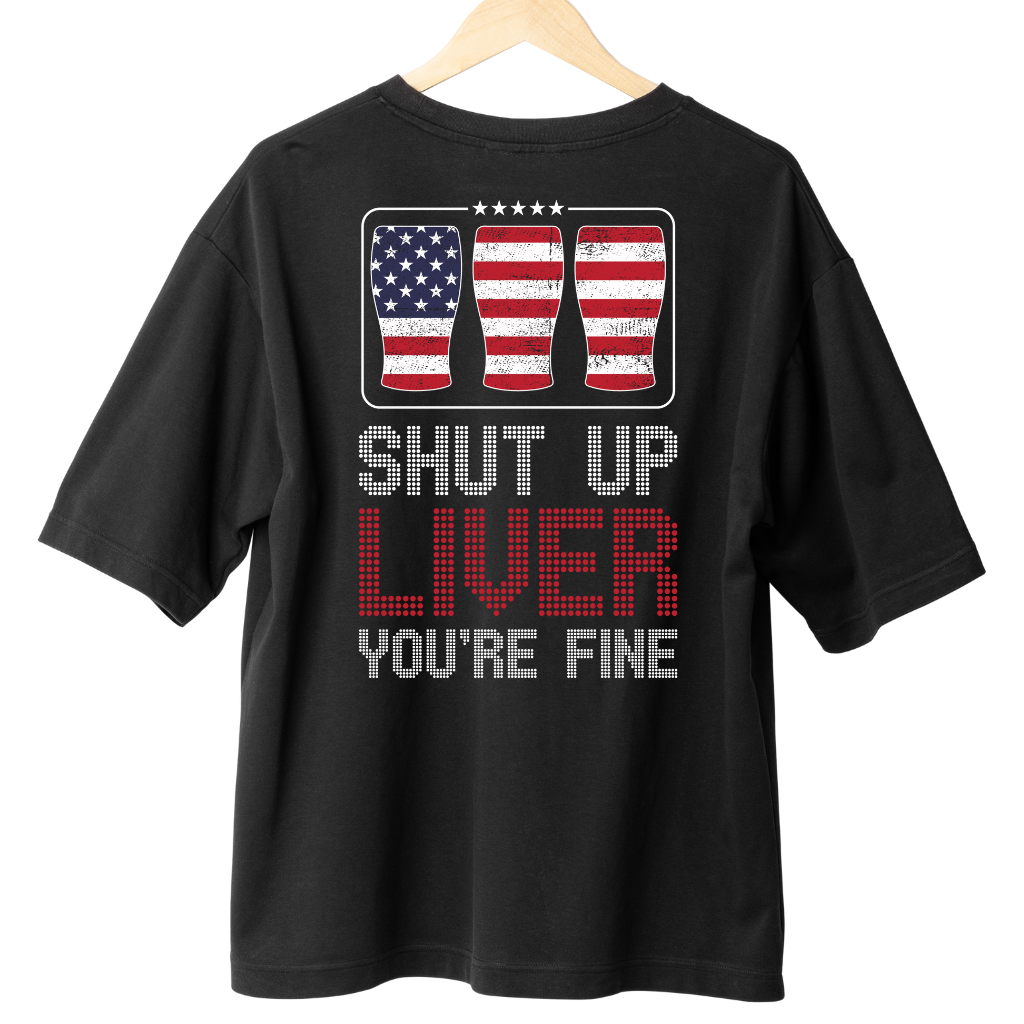 SHUT UP LIVER - BACK PRINT SHIRT