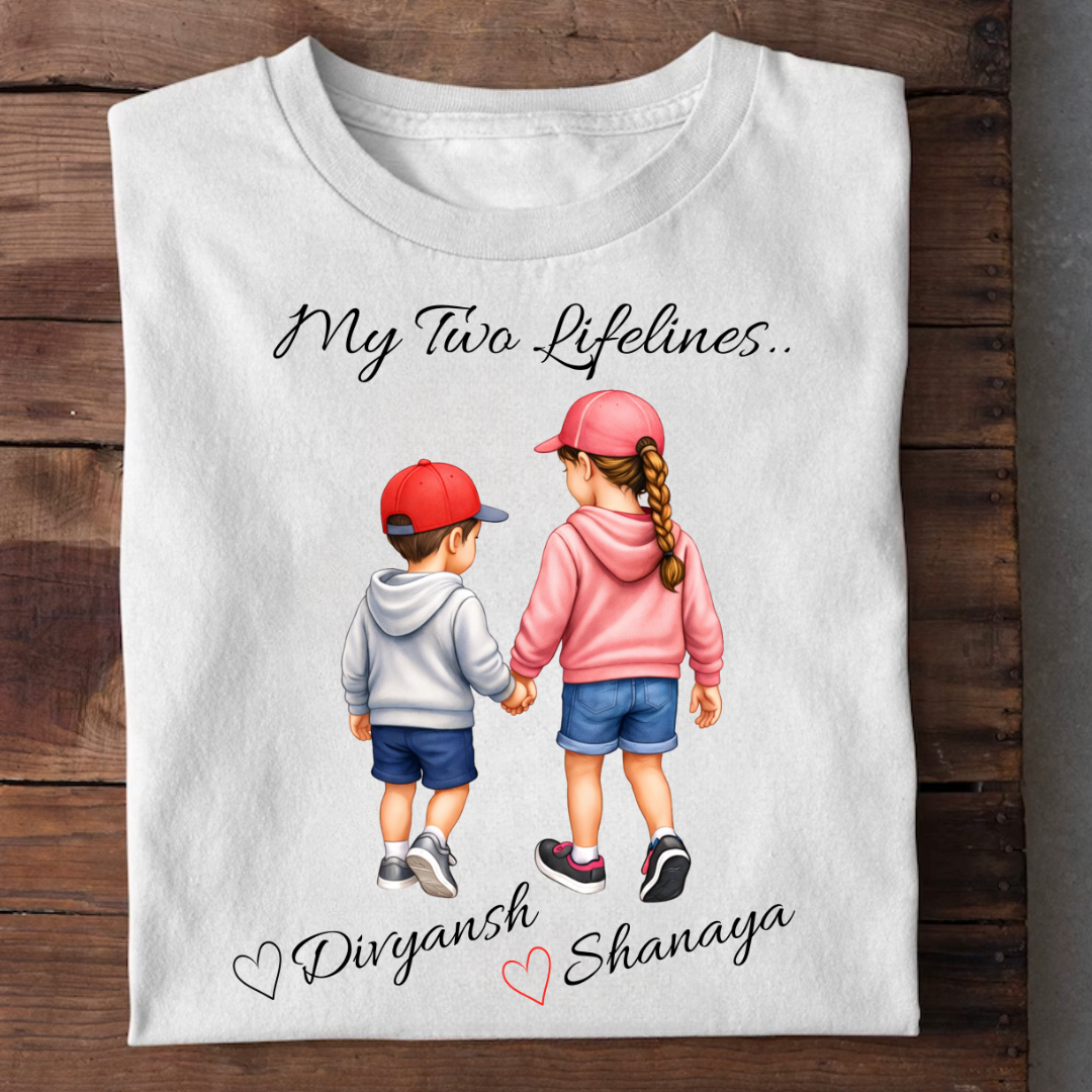 MY TWO LIFELINES CUSTOMIZED TEE