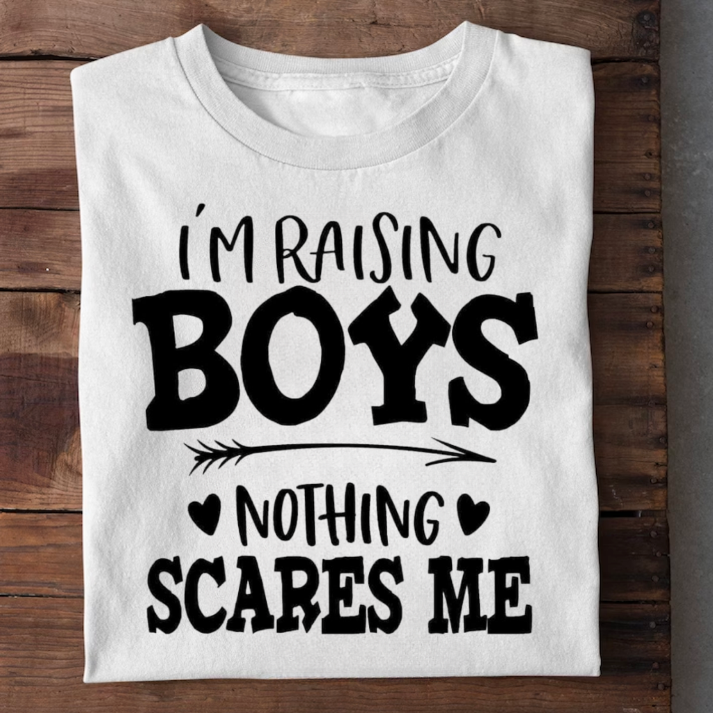 I AM RAISING BOYS