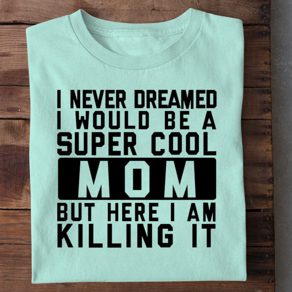 SUPER COOL MOM