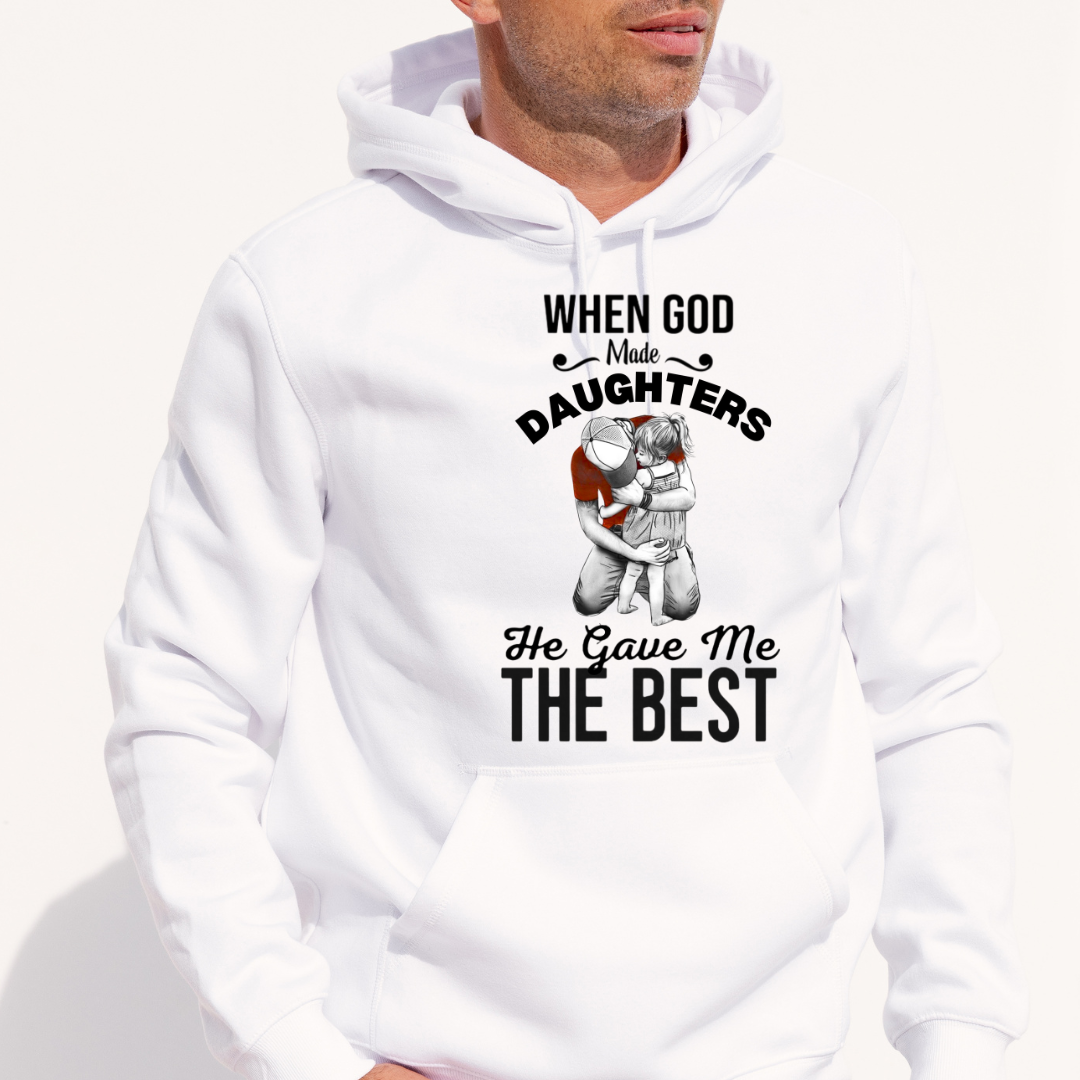 HE GAVE ME BEST DAUGHTER HOODIE