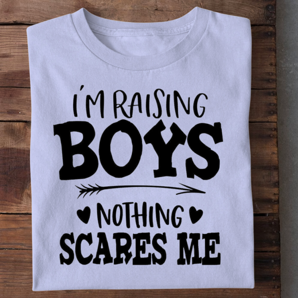 I AM RAISING BOYS