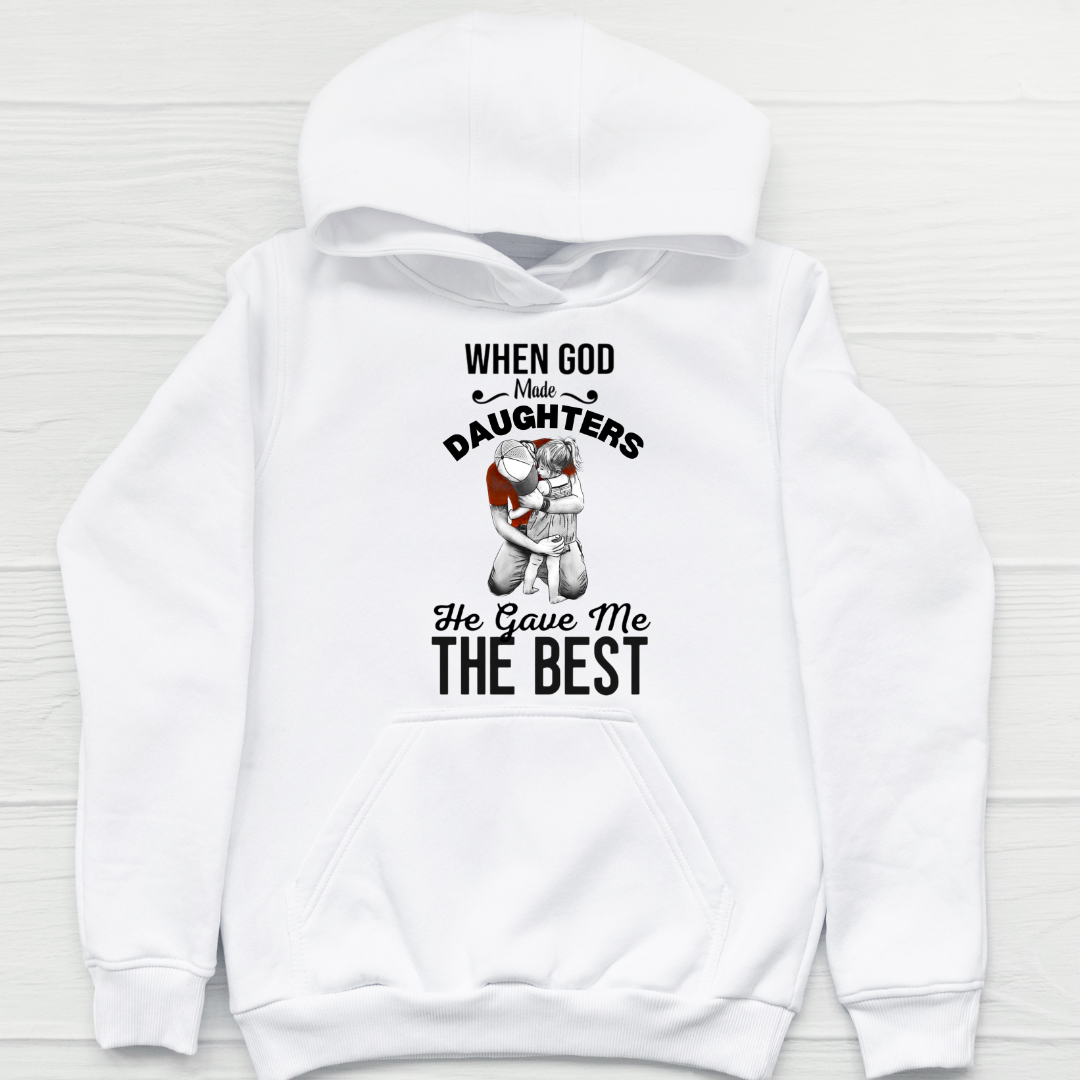 HE GAVE ME BEST DAUGHTER HOODIE