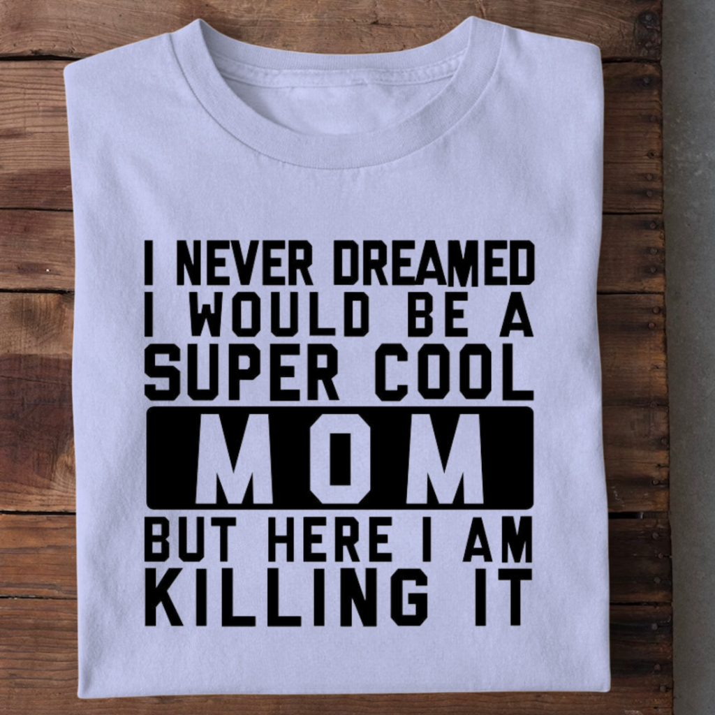 SUPER COOL MOM