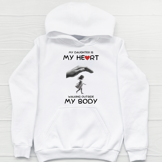 DAUGHTER MY HEART OUTSIDE BODY HOODIE