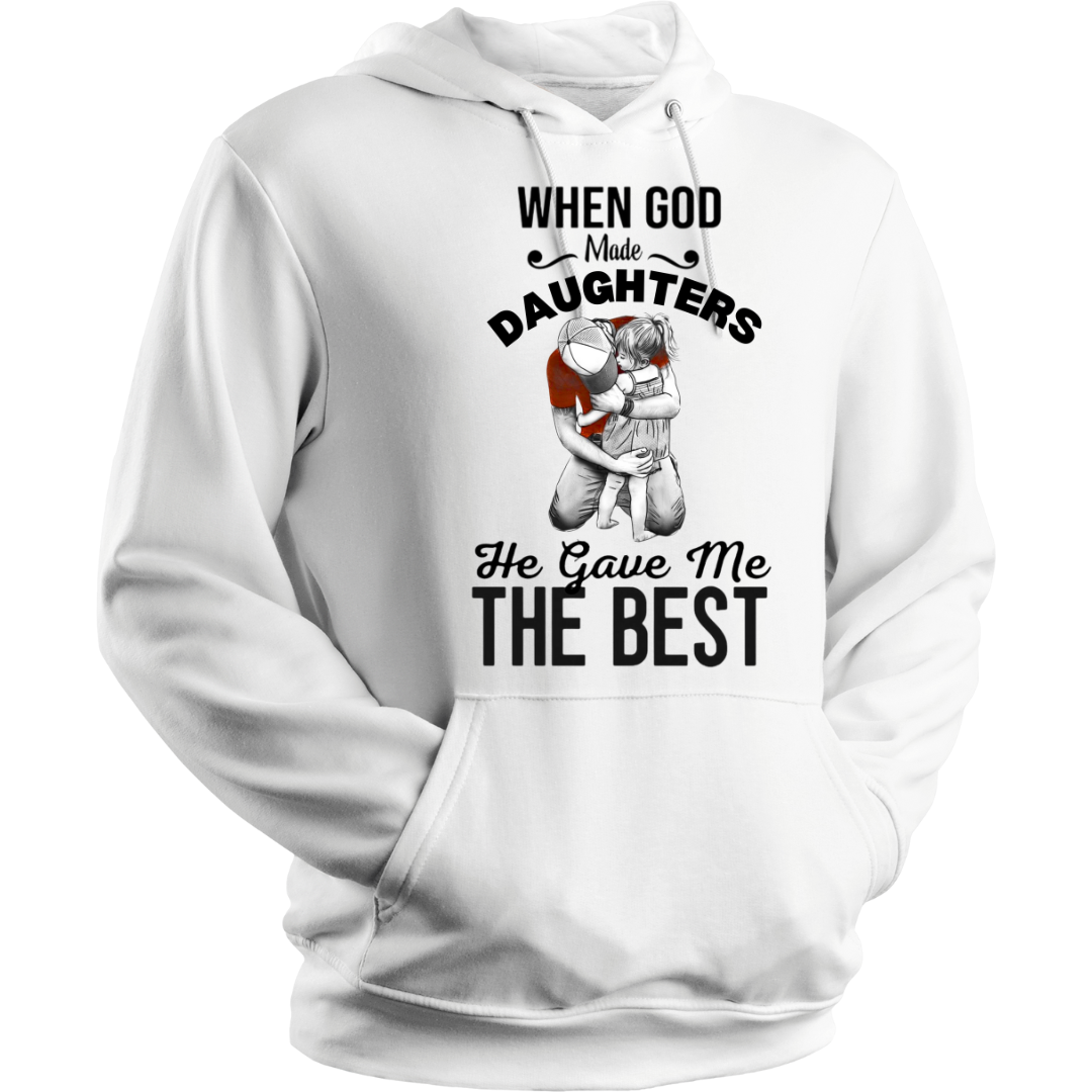 HE GAVE ME BEST DAUGHTER HOODIE
