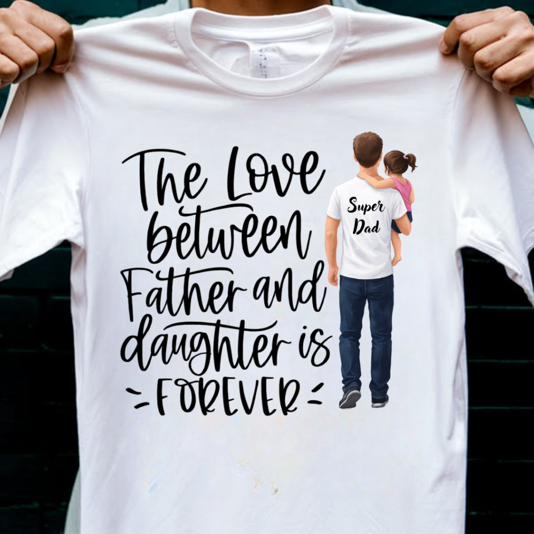 FATHER DAUGHTER LOVE FOREVER