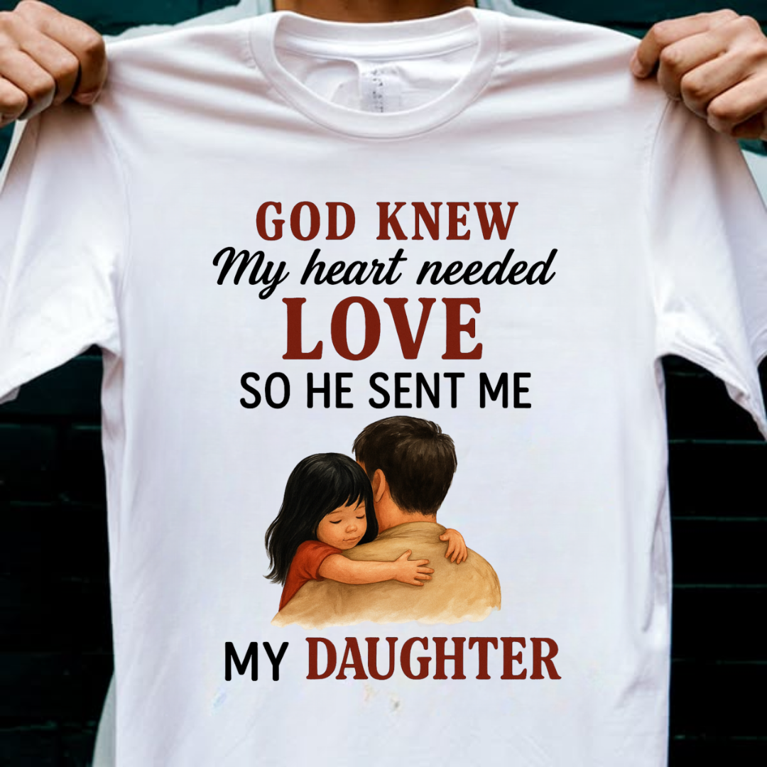 NEEDED LOVE OF DAUGHTER