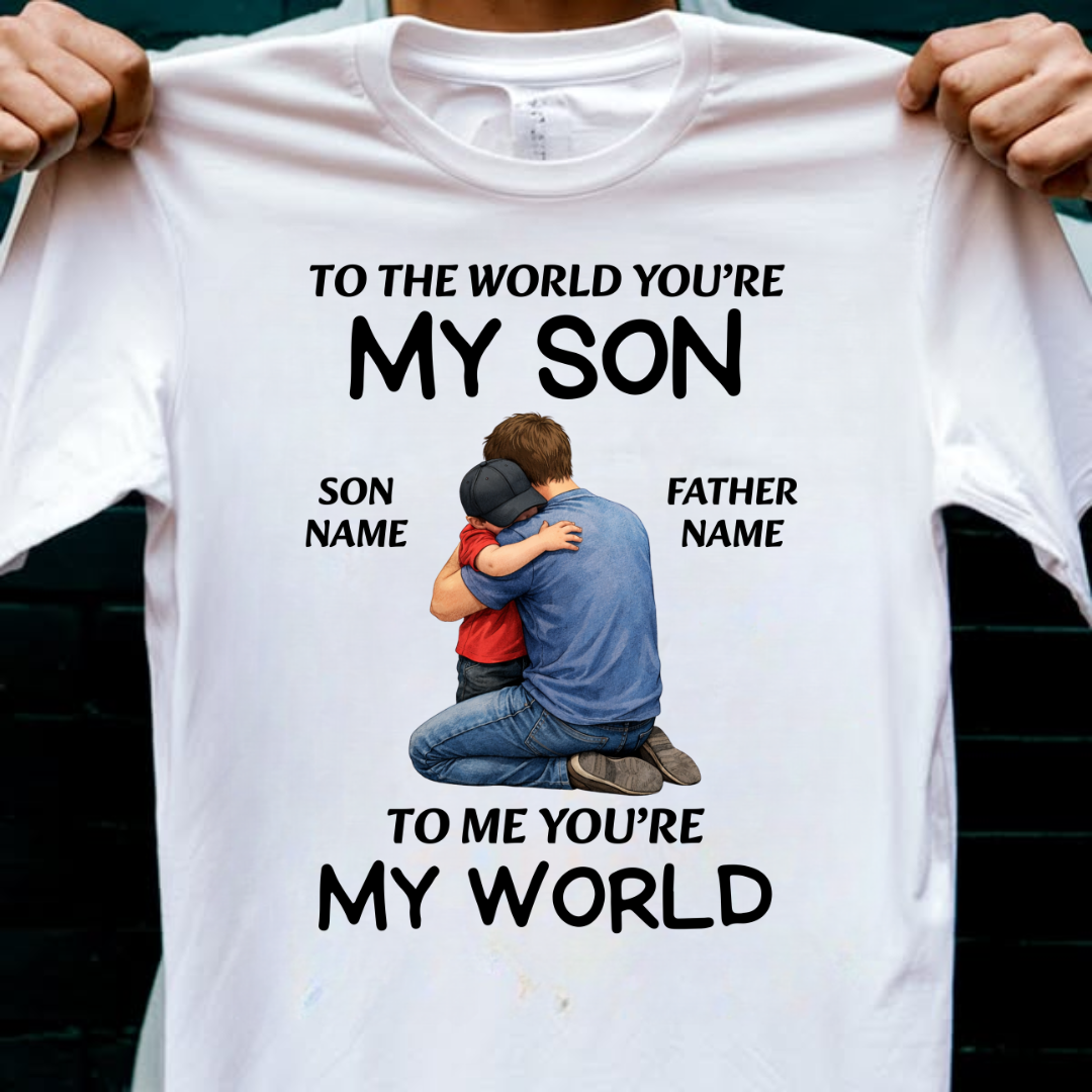 MY SON MY WORLD CUSTOMIZED TEE