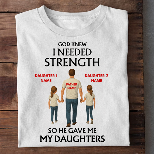 STRENGTH MY DAUGHTERS CUSTOMIZED TEE