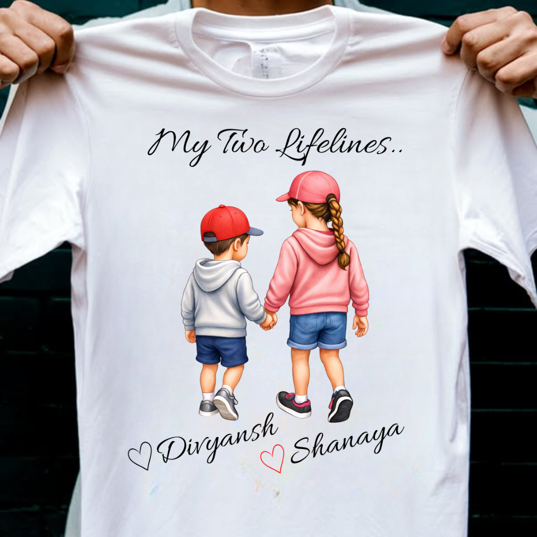MY TWO LIFELINES CUSTOMIZED TEE