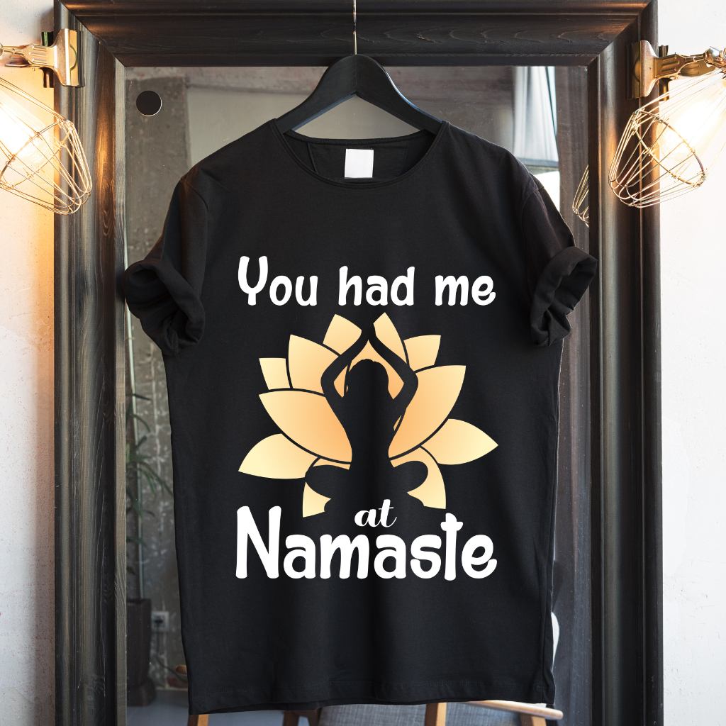 HAD ME AT NAMASTE