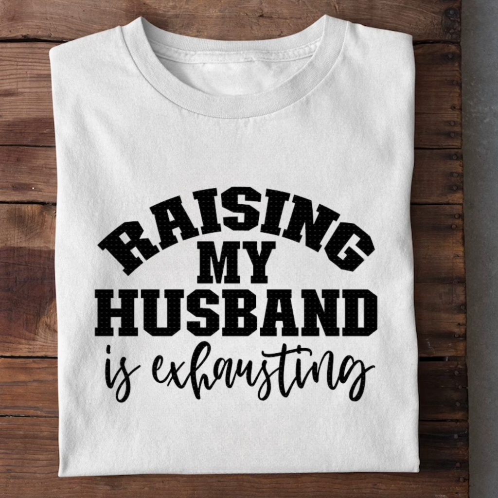 RAISING MY HUSBAND