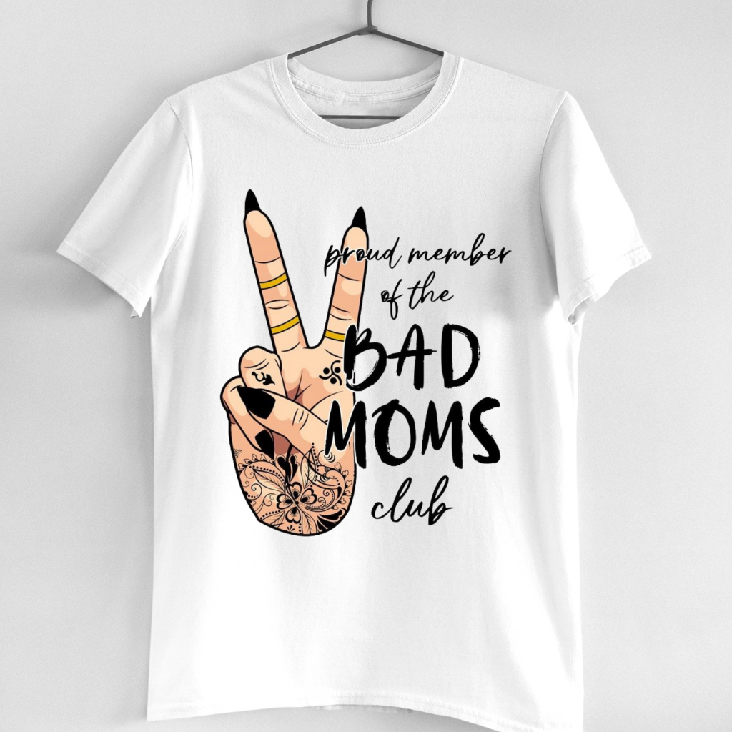 MEMBER BAD MOM CLUB