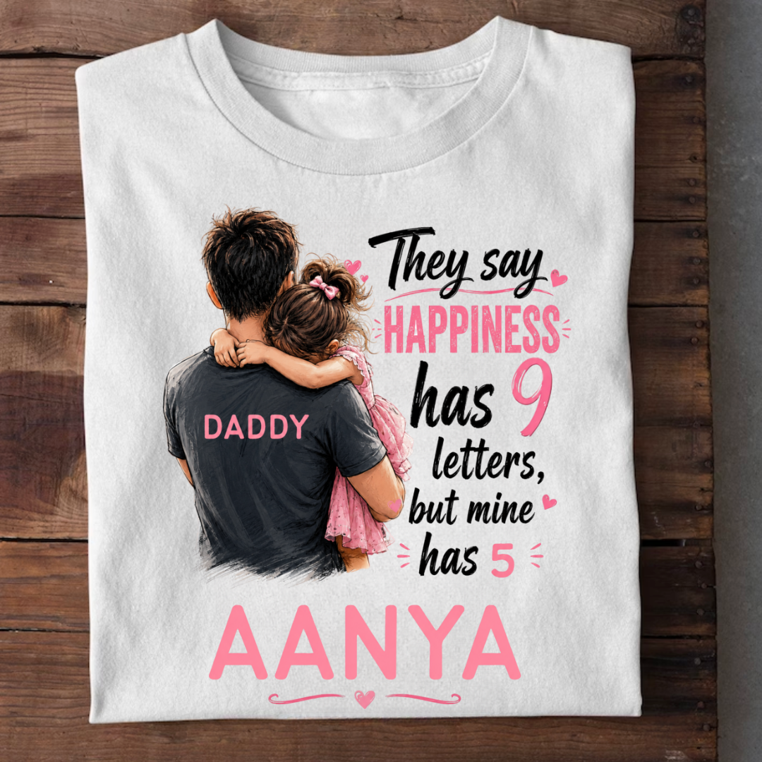 HAPPINESS HAS 9 LETTERS CUSTOMIZED TEE