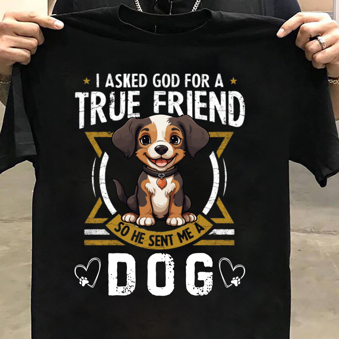 TRUE FRIEND MY DOG