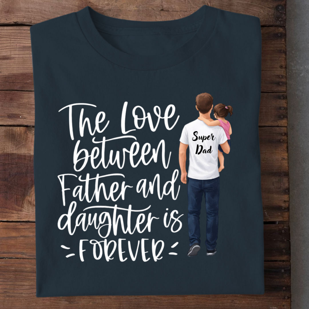 FATHER DAUGHTER LOVE FOREVER